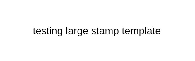 Test Large Stamp Template